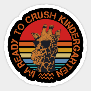 Im ready to crush kindergarten Sticker